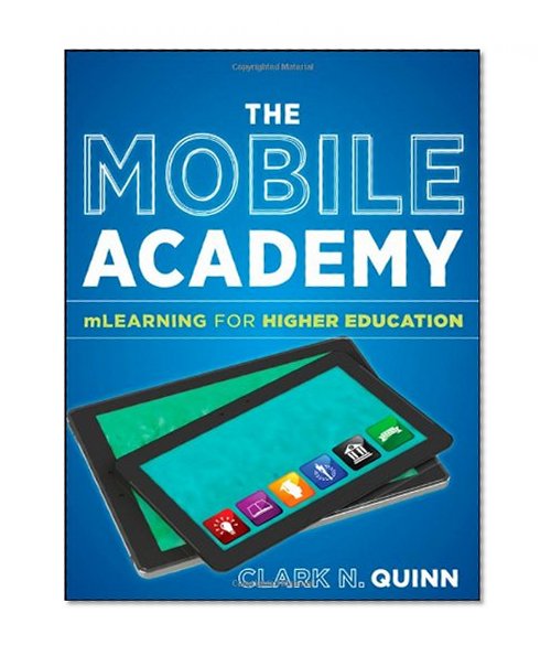 Book Cover The Mobile Academy: mLearning for Higher Education
