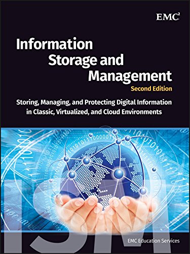 Book Cover Information Storage and Management: Storing, Managing, and Protecting Digital Information in Classic, Virtualized, and Cloud Environments