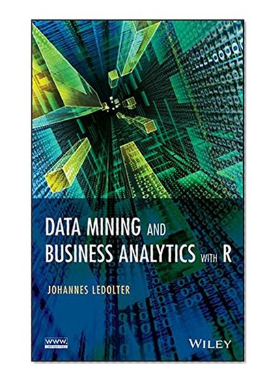 Book Cover Data Mining and Business Analytics with R