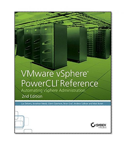 Book Cover VMware vSphere PowerCLI Reference: Automating vSphere Administration