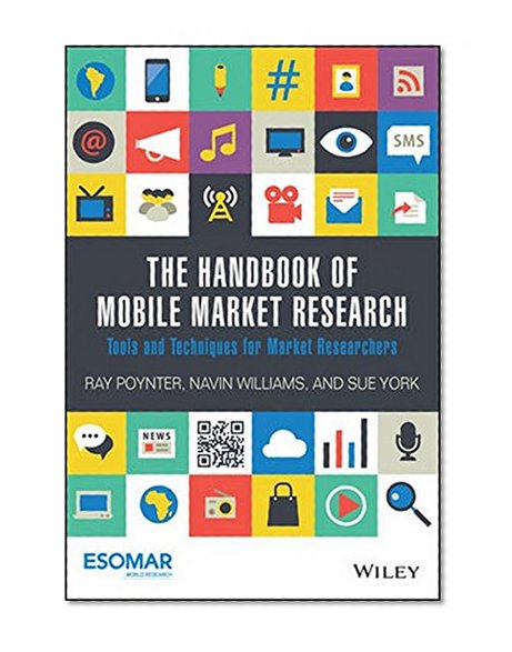 Book Cover The Handbook of Mobile Market Research: Tools and Techniques for Market Researchers