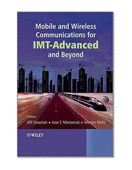 Book Cover Mobile and Wireless Communications for IMT-Advanced and Beyond