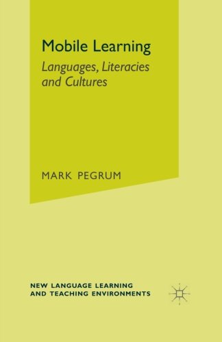Book Cover Mobile Learning: Languages, Literacies and Cultures (New Language Learning and Teaching Environments)