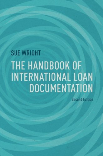 Book Cover The Handbook of International Loan Documentation: Second Edition (Global Financial Markets)