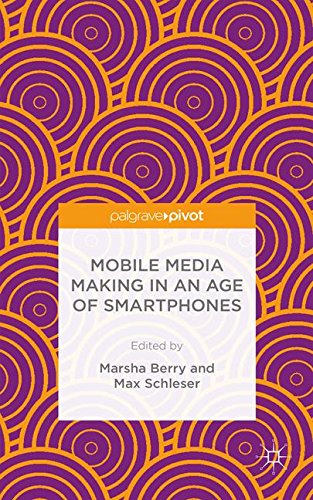 Book Cover Mobile Media Making in an Age of Smartphones