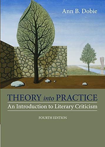 Book Cover Theory into Practice: An Introduction to Literary Criticism