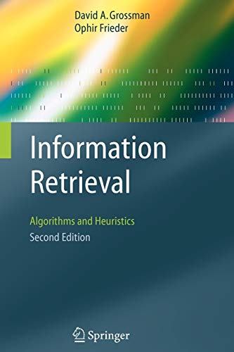 Book Cover Information Retrieval: Algorithms and Heuristics (The Information Retrieval Series)(2nd Edition)