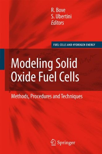 Book Cover Modeling Solid Oxide Fuel Cells: Methods, Procedures and Techniques (Fuel Cells and Hydrogen Energy)