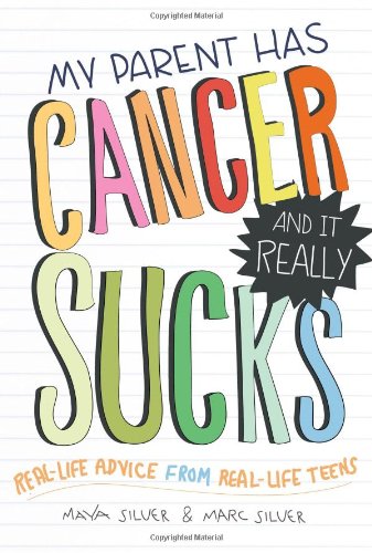 Book Cover My Parent Has Cancer and It Really Sucks