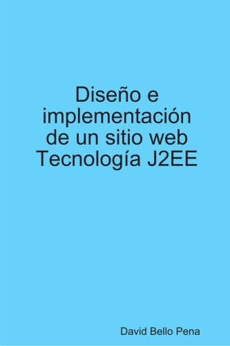 Book Cover Diseño e Implementación de un Sitio Web Tecnología J2EE (Spanish Edition)