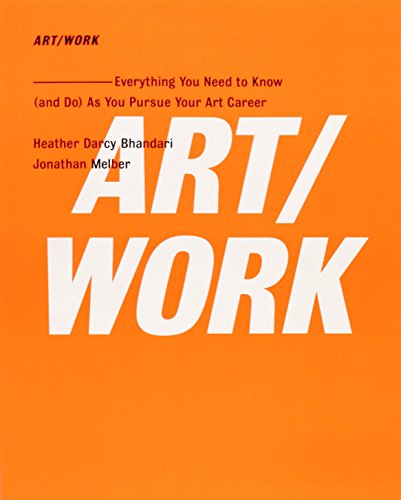Book Cover ART/WORK: Everything You Need to Know (and Do) As You Pursue Your Art Career