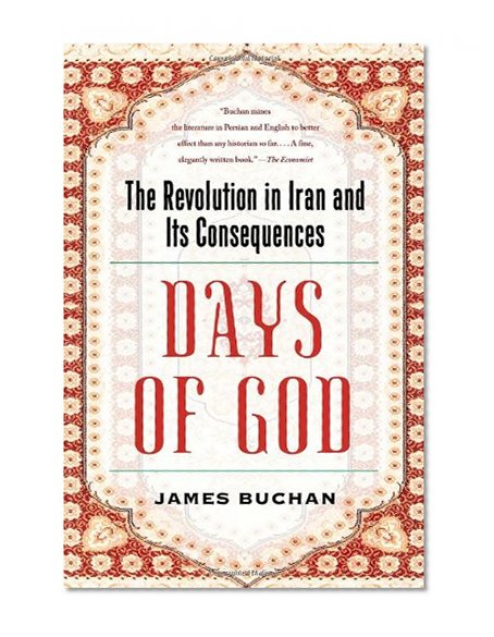 Book Cover Days of God: The Revolution in Iran and Its Consequences