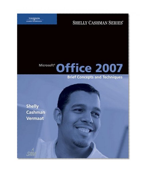 Book Cover Microsoft Office 2007: Brief Concepts and Techniques (Shelly Cashman)