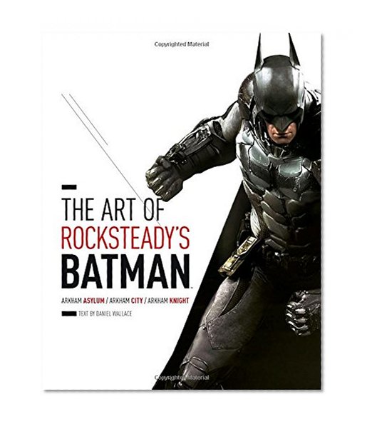 Book Cover The Art of Rocksteady’s Batman: Arkham Asylum, Arkham City & Arkham Knight