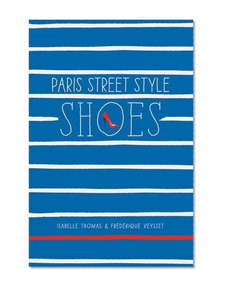 Book Cover Paris Street Style: Shoes