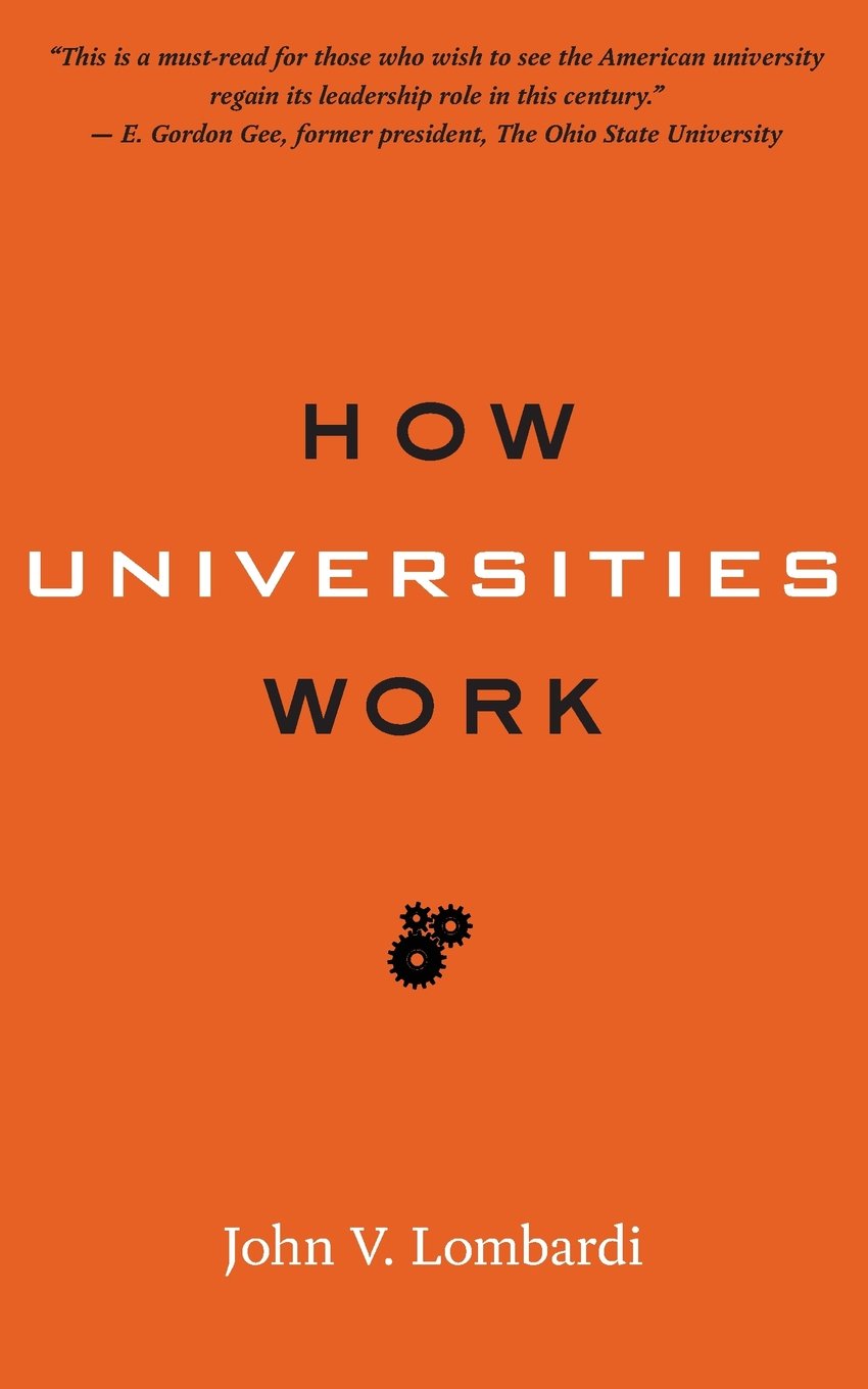 Book Cover How Universities Work (Higher Ed Leadership Essentials)