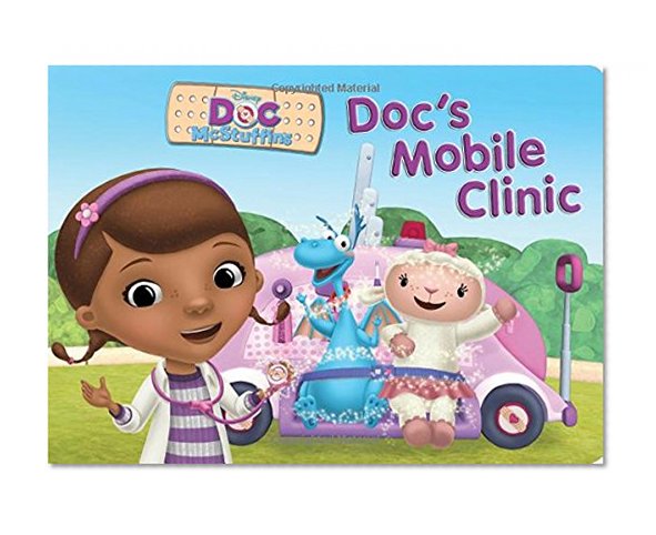 Book Cover Doc McStuffins Doc's Mobile Clinic