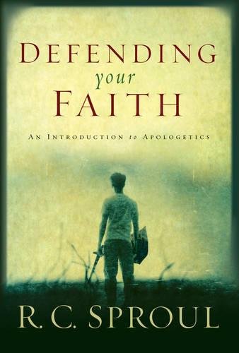 Book Cover Defending Your Faith: An Introduction to Apologetics