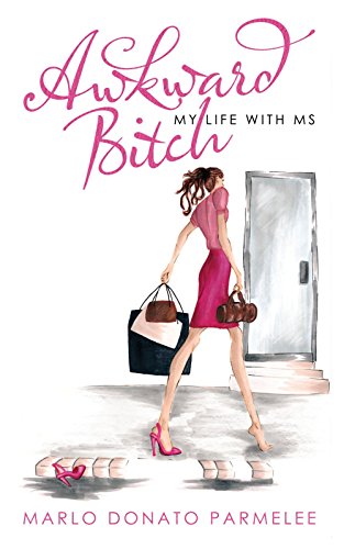 Book Cover Awkward Bitch: My Life with MS