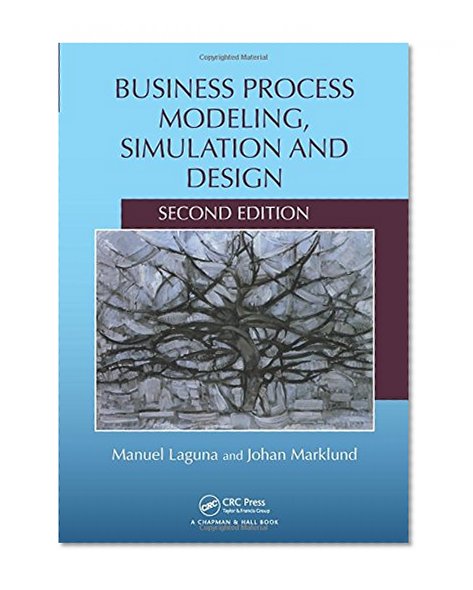 Book Cover Business Process Modeling, Simulation and Design, Second Edition