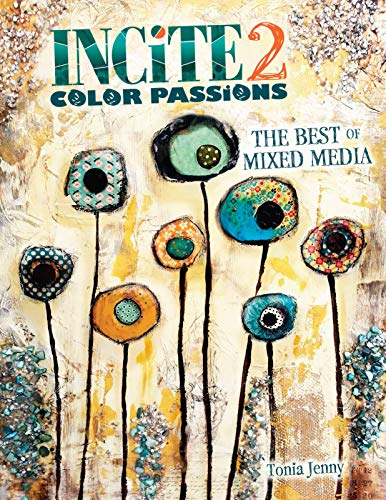 Book Cover Incite 2: Color Passions (Incite: The Best of Mixed Media)