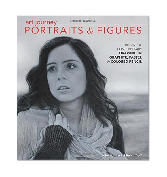 Book Cover Art Journey Portraits and Figures: The Best of Contemporary Drawing in Graphite, Pastel and Colored Pencil