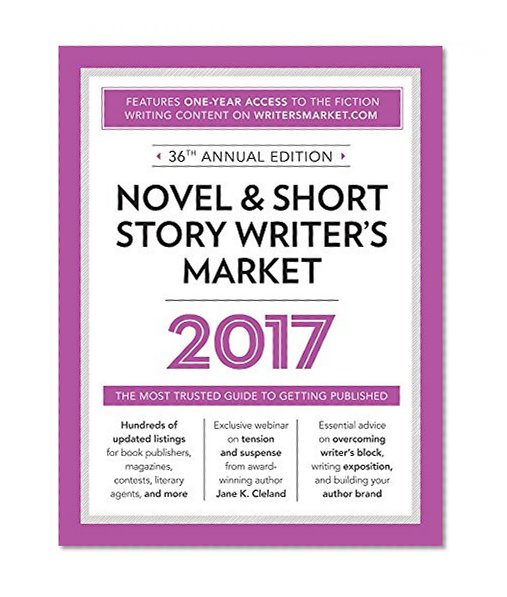 Book Cover Novel & Short Story Writer's Market 2017: The Most Trusted Guide to Getting Published