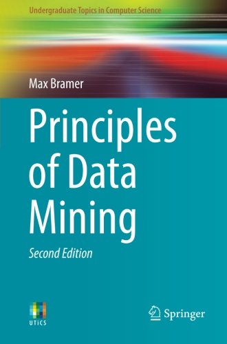 Book Cover Principles of Data Mining (Undergraduate Topics in Computer Science)