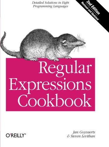 Book Cover Regular Expressions Cookbook: Detailed Solutions in Eight Programming Languages