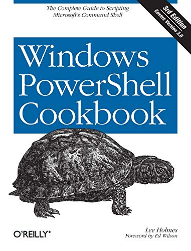 Book Cover Windows PowerShell Cookbook: The Complete Guide to Scripting Microsoft's Command Shell