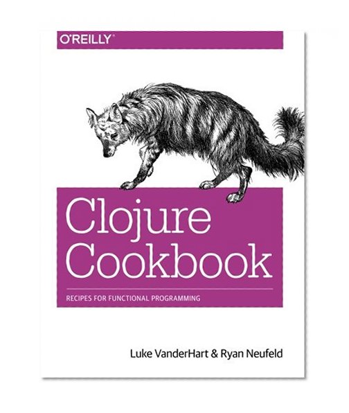 Book Cover Clojure Cookbook: Recipes for Functional Programming