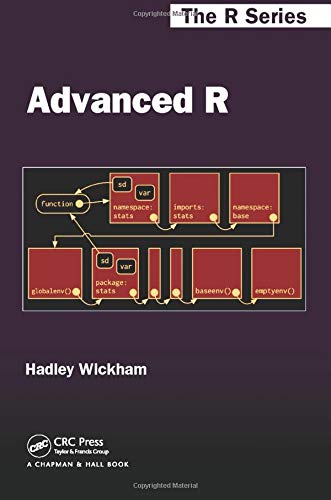 Book Cover Advanced R (Chapman & Hall/CRC The R Series)