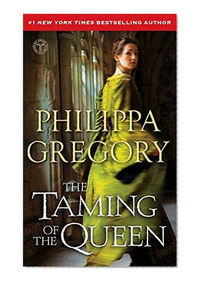Book Cover The Taming of the Queen (The Plantagenet and Tudor Novels)