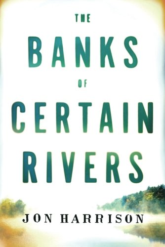 Book Cover The Banks of Certain Rivers