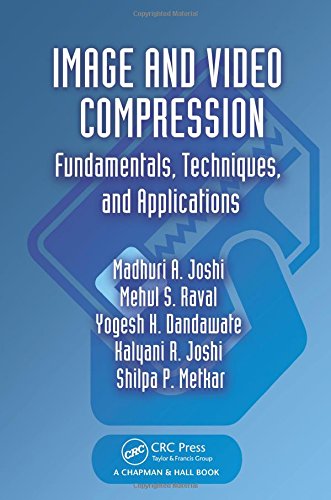 Book Cover Image and Video Compression: Fundamentals, Techniques, and Applications