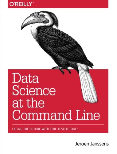 Book Cover Data Science at the Command Line: Facing the Future with Time-Tested Tools