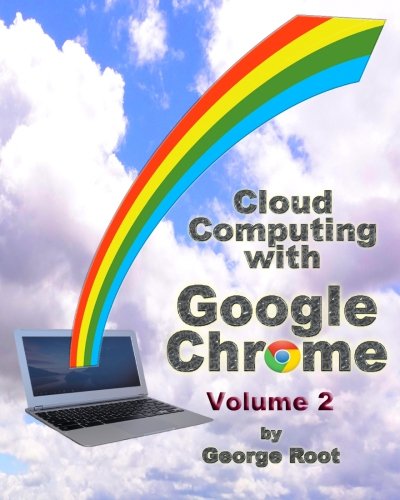 Book Cover Cloud Computing with Google Chrome Volume 2