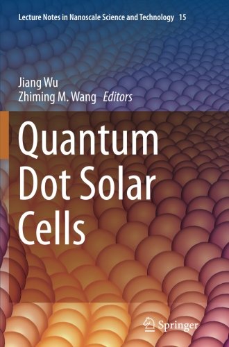 Book Cover Quantum Dot Solar Cells (Lecture Notes in Nanoscale Science and Technology)