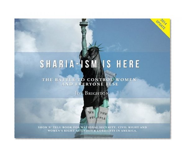 Book Cover Sharia-ism is Here: The Battle to Control Women - and Everyone Else.