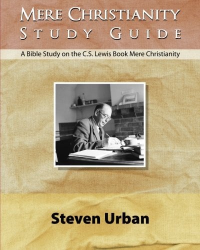 Book Cover Mere Christianity Study Guide: A Bible Study on the C.S. Lewis Book Mere Christianity (CS Lewis Study Series)
