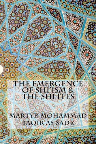 Book Cover The Emergence of Shi'ism & the Shi'ites
