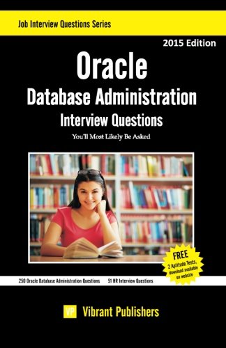 Book Cover Oracle Database Administration Interview Questions You'll Most Likely Be Asked (Interview Questions Series) (Volume 1)