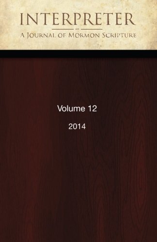 Book Cover Interpreter: A Journal of Mormon Scripture, Volume 12 (2014)
