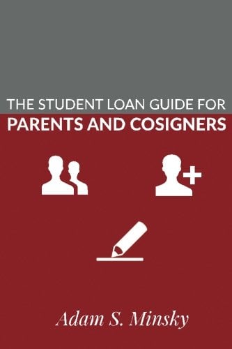 Book Cover The Student Loan Guide for Parent Borrowers and Cosigners