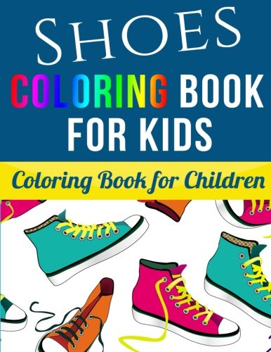 Book Cover Shoes Coloring Book for Kids: Coloring Book for Children