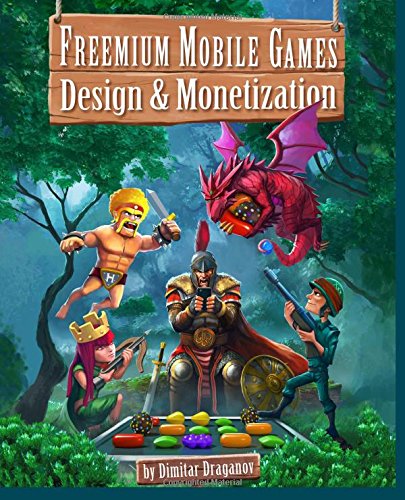 Book Cover Freemium Mobile Games: Design & Monetization