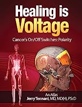 Book Cover Healing is Voltage: Cancer's On/Off Switches: Polarity