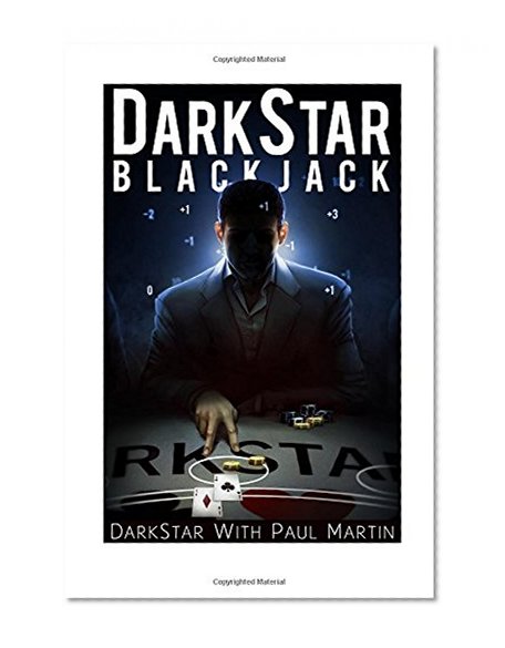 Book Cover DarkStar Blackjack: The Ultimate Blackjack System To Riches