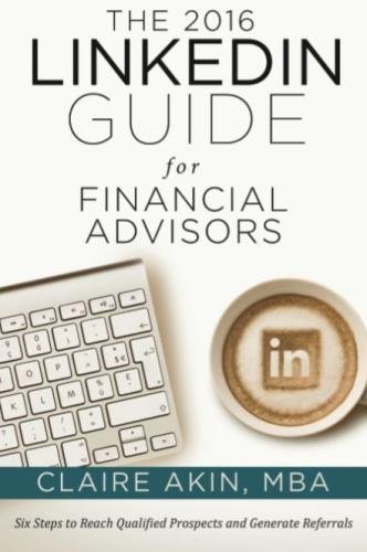 Book Cover The 2016 LinkedIn Guide for Financial Advisors