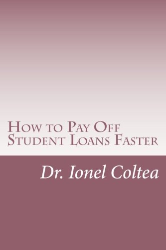 Book Cover How to Pay Off Student Loans Faster: The Ultimate Guide to Pay Your College Loan